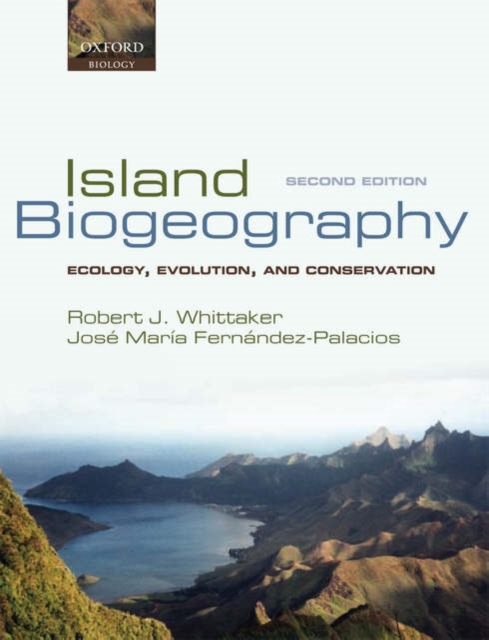 Island Biogeography : Ecology, Evolution, and Conservation, Hardback Book