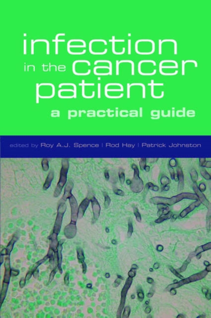 Infection in the cancer patient : A practical guide, Paperback / softback Book