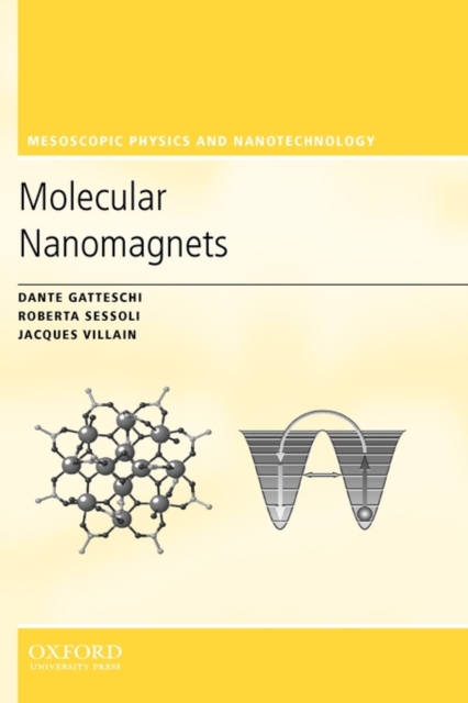 Molecular Nanomagnets, Hardback Book