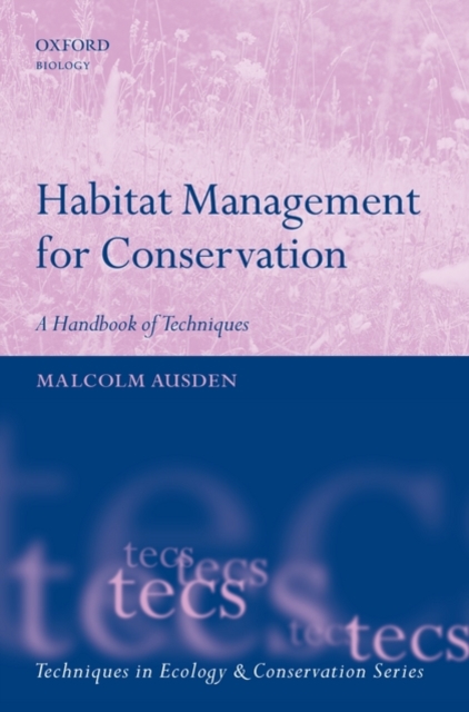Habitat Management for Conservation : A Handbook of Techniques, Paperback / softback Book