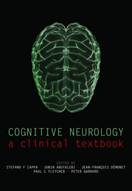 Cognitive Neurology : A clinical textbook, Hardback Book