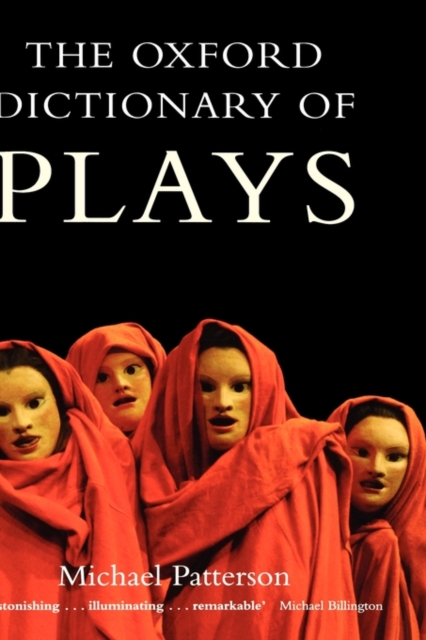 The Oxford Dictionary of Plays, Hardback Book