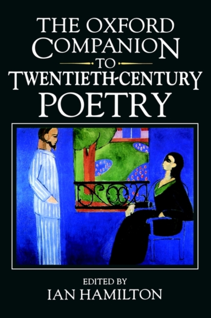 The Oxford Companion to Twentieth-Century Poetry in English, Hardback Book