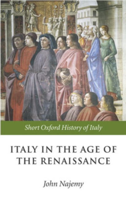 Italy in the Age of the Renaissance : 1300-1550, Paperback / softback Book