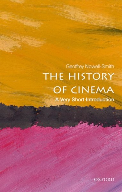 The History of Cinema: A Very Short Introduction, Paperback / softback Book