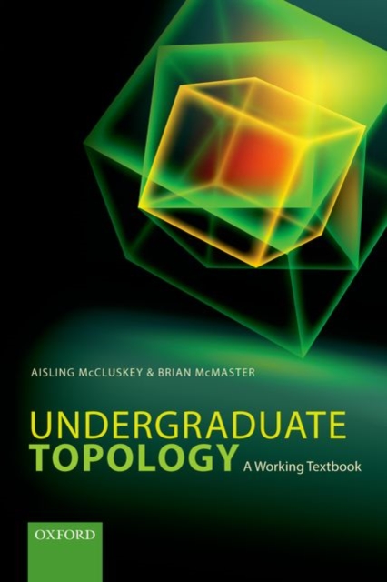 Undergraduate Topology : A Working Textbook, Paperback / softback Book