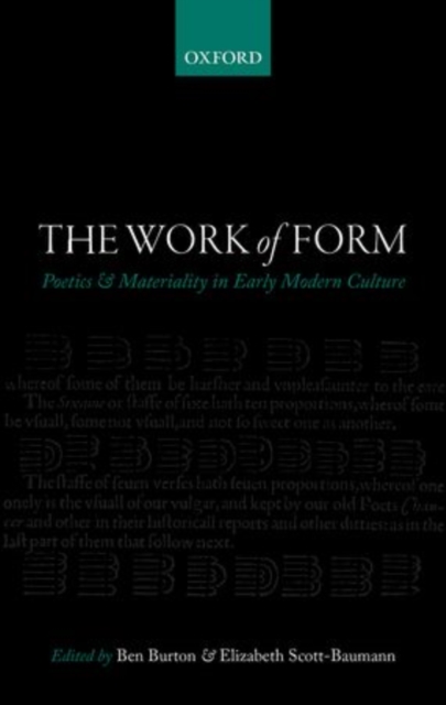 The Work of Form : Poetics and Materiality in Early Modern Culture, Hardback Book