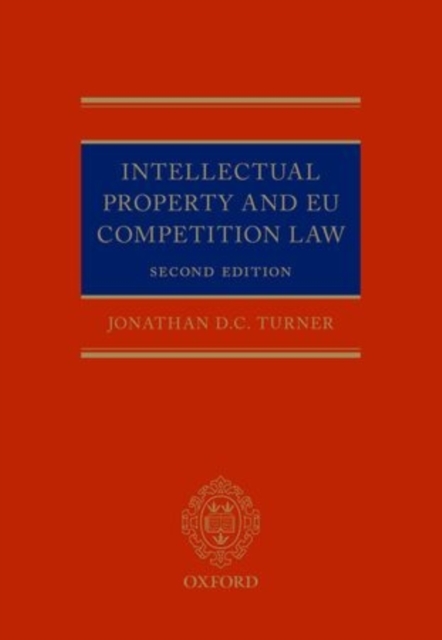 Intellectual Property and EU Competition Law, Hardback Book