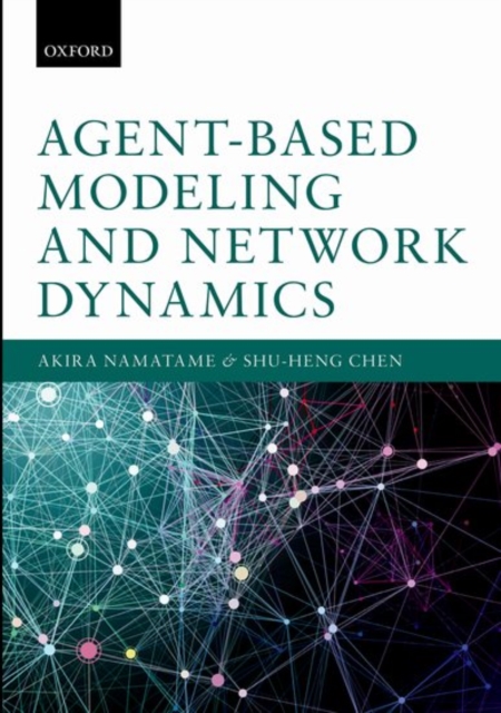 Agent-Based Modeling and Network Dynamics, Hardback Book