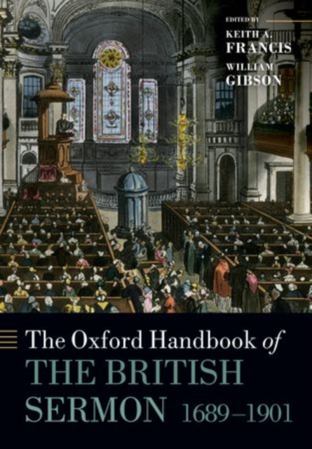 The Oxford Handbook of the British Sermon 1689-1901, Paperback / softback Book