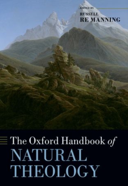 The Oxford Handbook of Natural Theology, Paperback / softback Book