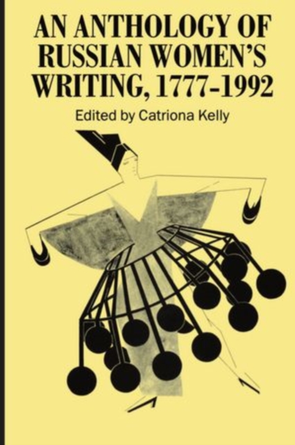 An Anthology of Russian Women's Writing 1777-1992, Paperback / softback Book