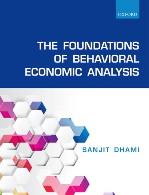 The Foundations of Behavioral Economic Analysis, Paperback / softback Book