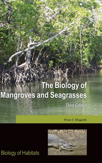 The Biology of Mangroves and Seagrasses, Hardback Book