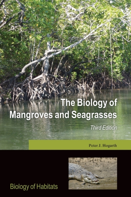 The Biology of Mangroves and Seagrasses, Paperback / softback Book
