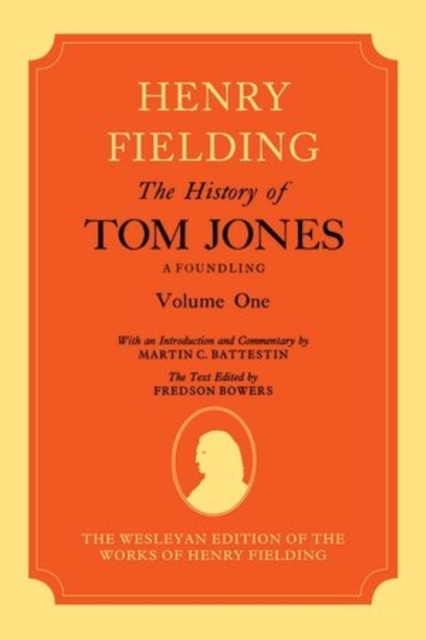 The History of Tom Jones A Foundling: Volume I, Hardback Book
