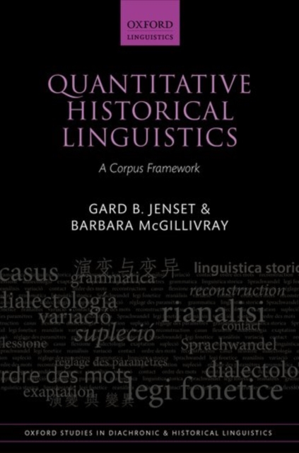 Quantitative Historical Linguistics : A Corpus Framework, Hardback Book