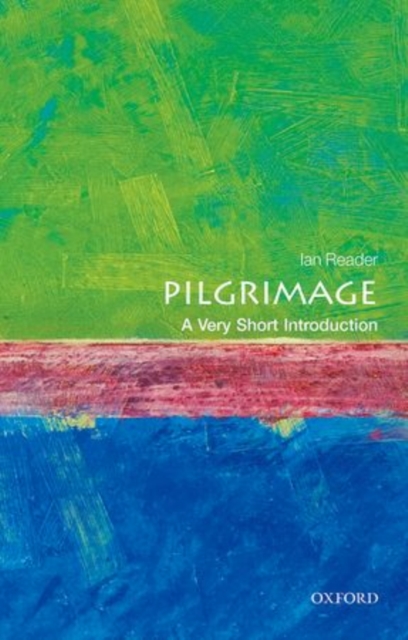 Pilgrimage: A Very Short Introduction, Paperback / softback Book