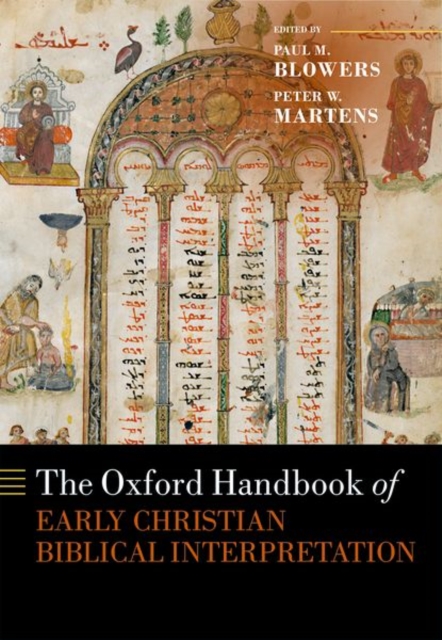 The Oxford Handbook of Early Christian Biblical Interpretation, Hardback Book