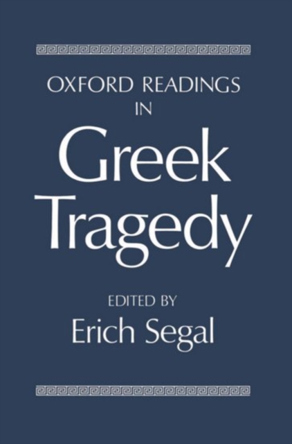 Oxford Readings in Greek Tragedy, Hardback Book