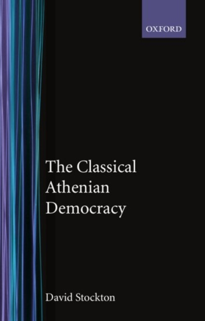 The Classical Athenian Democracy, Paperback / softback Book