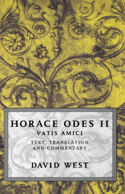 Horace: Odes II: Vatis Amici, Hardback Book