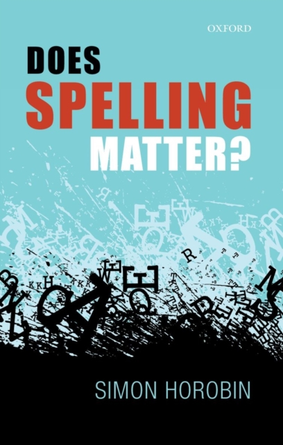 Does Spelling Matter?, Paperback / softback Book