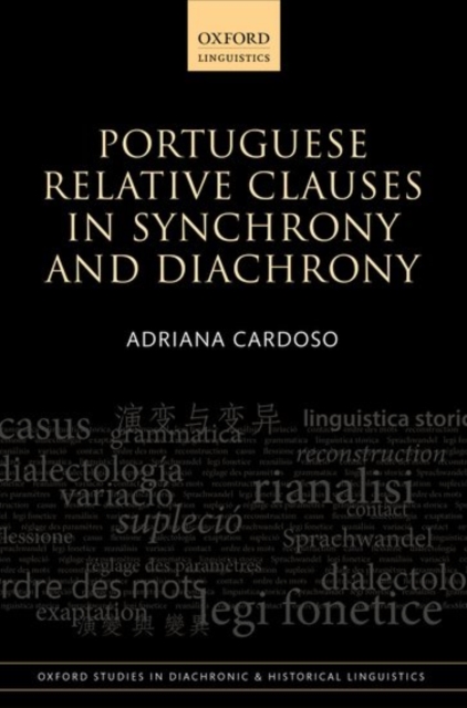 Portuguese Relative Clauses in Synchrony and Diachrony, Hardback Book