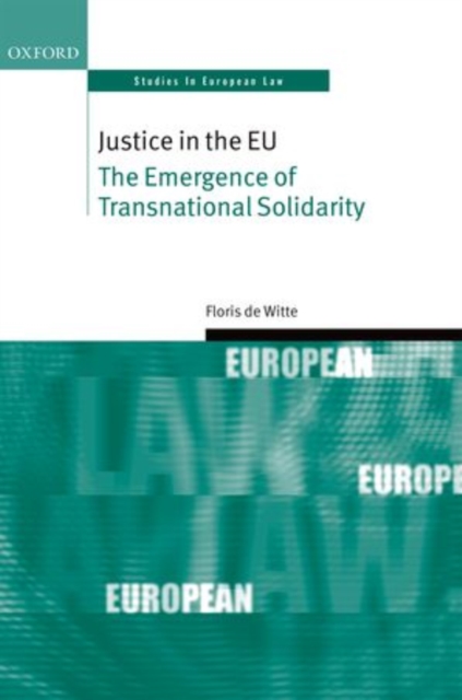 Justice in the EU : The Emergence of Transnational Solidarity, Hardback Book