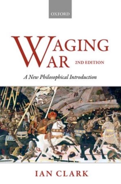 Waging War : A New Philosophical Introduction, Paperback / softback Book