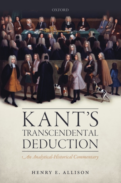 Kant's Transcendental Deduction : An Analytical-Historical Commentary, Paperback / softback Book