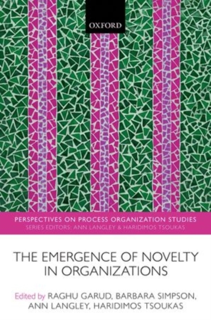 The Emergence of Novelty in Organizations, Hardback Book