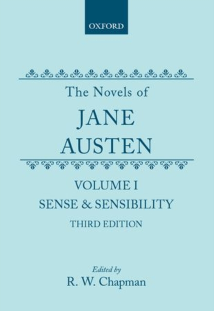 The Novels of Jane Austen : Volume I: Sense and Sensibility, Hardback Book