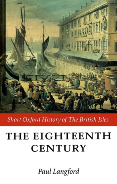 The Eighteenth Century : 1688-1815, Hardback Book