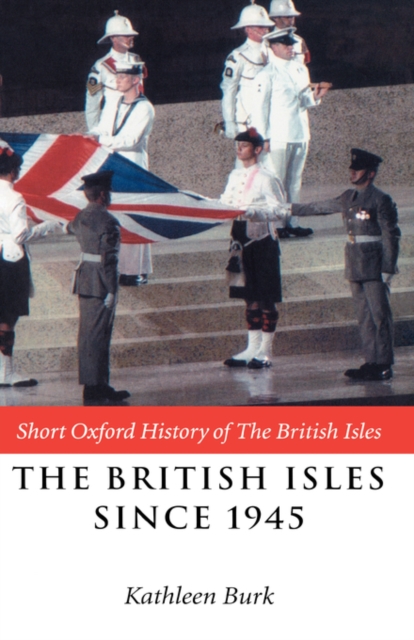 The British Isles Since 1945, Hardback Book