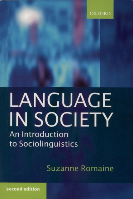 Language in Society : An Introduction to Sociolinguistics, Paperback / softback Book