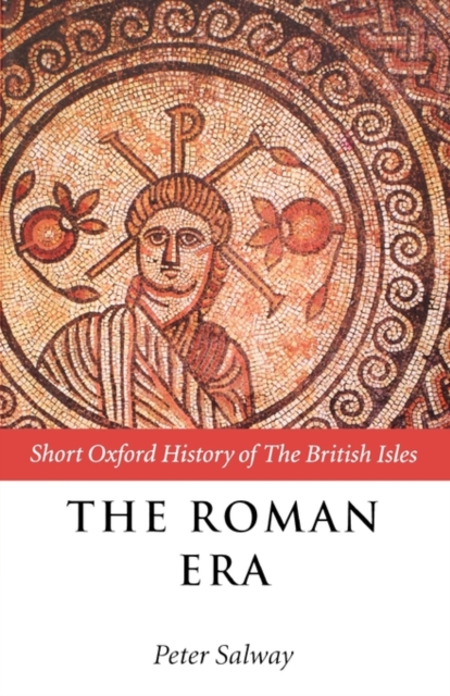 The Roman Era : The British Isles: 55 BC - AD 410, Paperback / softback Book