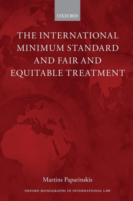 The International Minimum Standard and Fair and Equitable Treatment, Paperback / softback Book