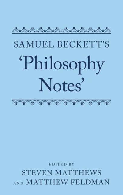 Samuel Beckett's 'Philosophy Notes', Hardback Book