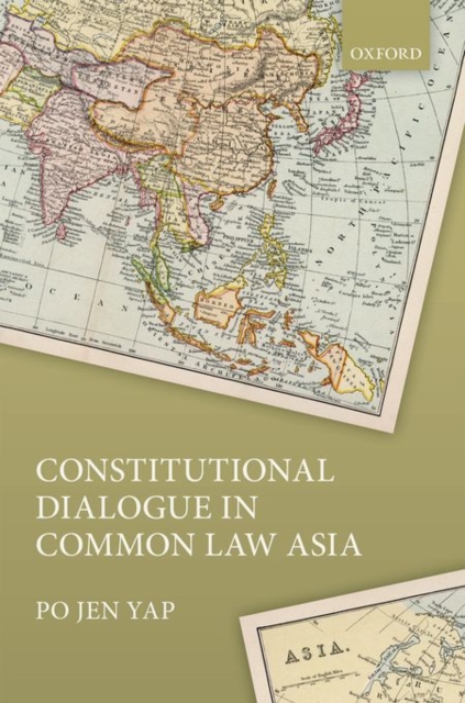 Constitutional Dialogue in Common Law Asia, Hardback Book