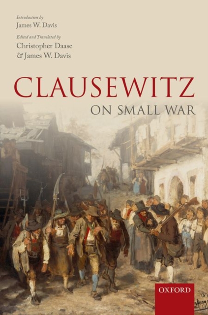 Clausewitz on Small War, Hardback Book