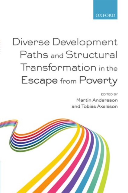 Diverse Development Paths and Structural Transformation in the Escape from Poverty, Hardback Book