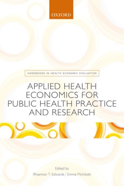 Applied Health Economics for Public Health Practice and Research, Paperback / softback Book