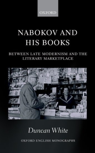 Nabokov and his Books : Between Late Modernism and the Literary Marketplace, Hardback Book