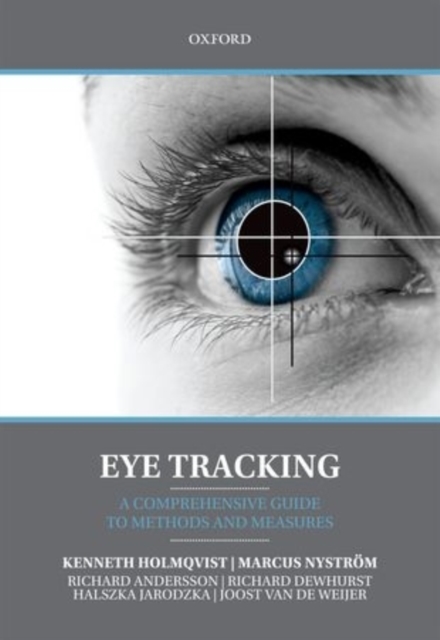 Eye Tracking : A comprehensive guide to methods and measures, Paperback / softback Book