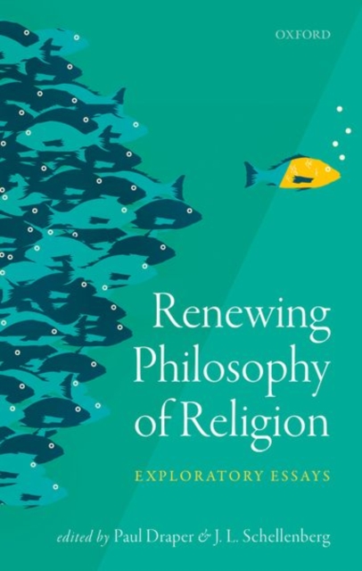 Renewing Philosophy of Religion : Exploratory Essays, Hardback Book