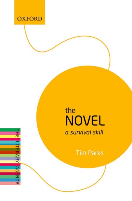 The Novel : A Survival Skill, Paperback / softback Book