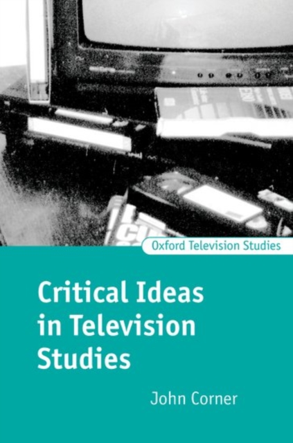 Critical Ideas in Television Studies, Paperback / softback Book