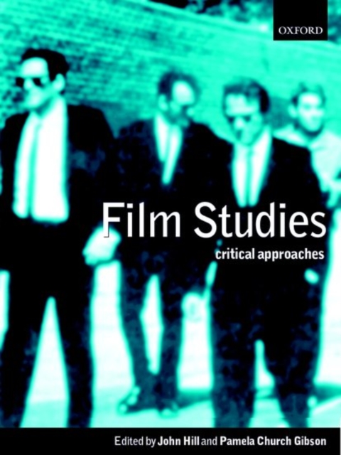 Film Studies : Critical Approaches, Paperback / softback Book