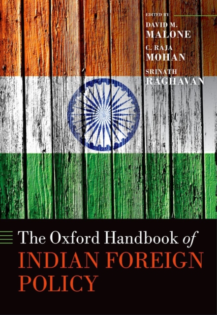 The Oxford Handbook of Indian Foreign Policy, Hardback Book
